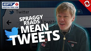 Spraggy Reads YOUR Mean Tweets | Poker vs Mean Tweets | PokerNews